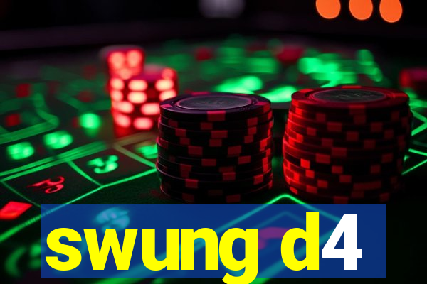 swung d4